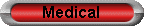 Medical